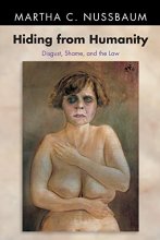 Cover art for Hiding from Humanity: Disgust, Shame, and the Law