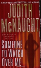 Cover art for Someone to Watch Over Me: A Novel