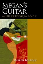 Cover art for Megan's Guitar and Other Poems from Acadie (Louisiana Writers)