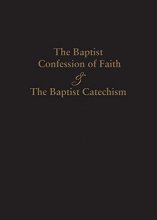 Cover art for 1689 Baptist Confession of Faith & the Baptist Catechism