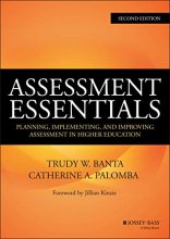 Cover art for Assessment Essentials: Planning, Implementing, and Improving Assessment in Higher Education (Jossey-Bass Higher and Adult Education (Hardcover))