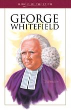 Cover art for George Whitefield: Pioneering Evangelist (Heroes of the Faith)