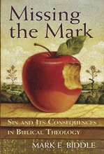 Cover art for Missing the Mark: Sin and Its Consequences in Biblical Theology
