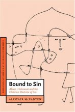 Cover art for Bound to Sin: Abuse, Holocaust and the Christian Doctrine of Sin (Cambridge Studies in Christian Doctrine, Series Number 6)