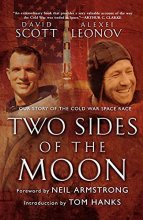 Cover art for Two Sides of the Moon: Our Story of the Cold War Space Race