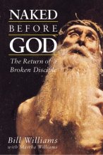 Cover art for Naked Before God: The Return of a Broken Disciple