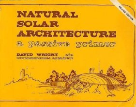 Cover art for Natural Solar Architecture: A Passive Primer