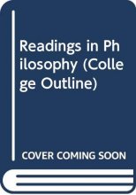 Cover art for Readings in Philosophy (College Outline)