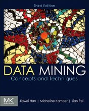 Cover art for Data Mining: Concepts and Techniques (The Morgan Kaufmann Series in Data Management Systems)