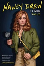 Cover art for Nancy Drew Files Vol. I: Secrets Can Kill; Deadly Intent; Murder on Ice