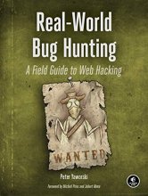 Cover art for Real-World Bug Hunting: A Field Guide to Web Hacking