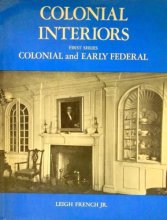 Cover art for Colonial Interiors: Colonial and Early Federal