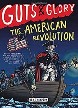 Cover art for Guts & Glory: The American Revolution (Guts & Glory, 4)