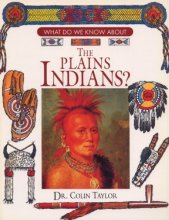 Cover art for What Do We Know About the Plains Indians?