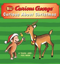 Cover art for Curious Baby Curious about Christmas (Curious George touch-and-feel board book) (Curious Baby Curious George)