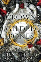 Cover art for The Crown of Gilded Bones (Blood And Ash Series)