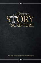 Cover art for The Glorious Story of Scripture: A 30 Day Christ-Centered Journey Through Scripture