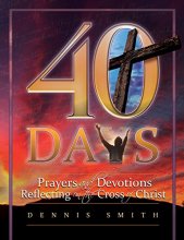 Cover art for 4o Days: Prayers and Devotions Reflecting on the Cross of Christ
