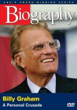 Cover art for Biography - Billy Graham: A Personal Crusade