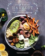 Cover art for Half Baked Harvest Cookbook: Recipes from My Barn in the Mountains