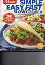 Cover art for TASTE OF HOME SIMPLE,EAST,FAST SLOW COOKER (Hardcover)
