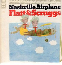 Cover art for Flatt & Scruggs ~ Nashville Airplane LP Vinyl Record (52430a)