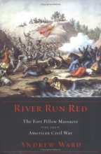 Cover art for River Run Red: The Fort Pillow Massacre in the American Civil War