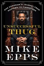 Cover art for Unsuccessful Thug: One Comedian's Journey from Naptown to Tinseltown