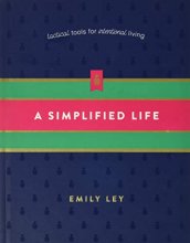 Cover art for A Simplified Life: Tactical Tools for Intentional Living
