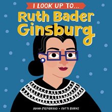 Cover art for I Look Up To... Ruth Bader Ginsburg