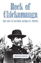 Cover art for Rock of Chickamauga: The Life of General George H. Thomas