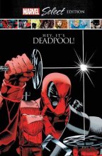 Cover art for Deadpool: Hey, It's Deadpool! Marvel Select Edition