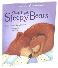 Cover art for Sleep Tight, Sleepy Bears (Margaret Wise Brown Classics)
