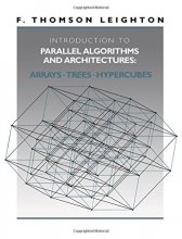 Cover art for Introduction to Parallel Algorithms and Architectures: Arrays, Trees, Hypercubes