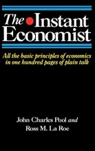 Cover art for The Instant Economist: All The Basic Principles Of Economics In 100 Pages Of Plain Talk