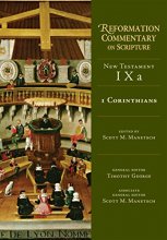 Cover art for 1 Corinthians (NT Volume 9A) (Reformation Commentary on Scripture Series, NT Volume 9A)