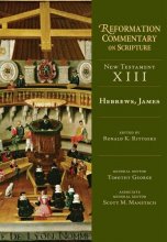 Cover art for Hebrews, James (NT Volume 13) (Reformation Commentary on Scripture Series, NT Volume 13)
