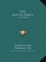 Cover art for The Age Of Piracy: A History