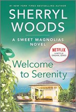 Cover art for Welcome to Serenity (Series Starter, Sweet Magnolias #4)