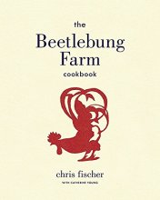 Cover art for The Beetlebung Farm Cookbook: A Year of Cooking on Martha's Vineyard