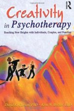 Cover art for Creativity in Psychotherapy: Reaching New Heights with Individuals, Couples, and Families (Haworth Marriage and the Family)