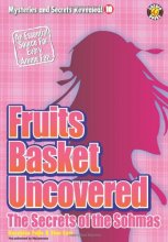 Cover art for Fruits Basket Uncovered 10: The Secrets of the Sohmas (Mysteries and Secrets Revealed)