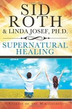 Cover art for Supernatural Healing: Stories of the Miraculous