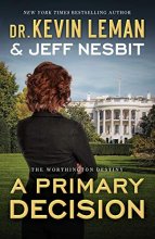 Cover art for Primary Decision (The Worthington Destiny)