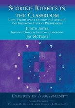 Cover art for Scoring Rubrics in the Classroom: Using Performance Criteria for Assessing and Improving Student Performance (Experts In Assessment Series)