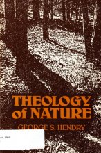 Cover art for Theology of Nature (The Warfield Lectures ; 1978)