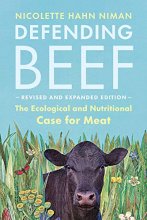 Cover art for Defending Beef: The Ecological and Nutritional Case for Meat, 2nd Edition