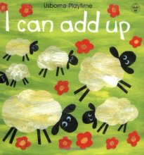 Cover art for I Can Add Up (Usborne Playtime)