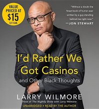 Cover art for I'd Rather We Got Casinos: And Other Black Thoughts