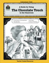 Cover art for A Guide for Using The Chocolate Touch in the Classroom